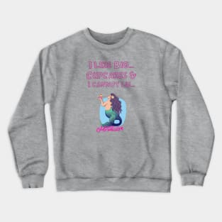 Big Cupcakes Crewneck Sweatshirt